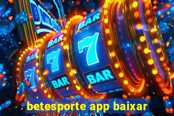 betesporte app baixar